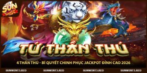 4 Thần Thú - Bí Quyết Chinh Phục Jackpot Đỉnh Cao 2026