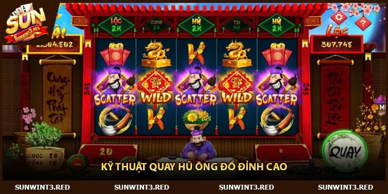 Kỹ thuật quay hũ Ông Đồ đỉnh cao