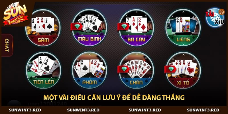 Một vài điều cần lưu ý để dễ dàng thắng